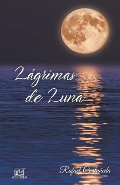 Lágrimas de Luna - Castañeda, Rafael