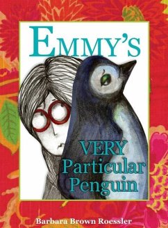 Emmy's Very Particular Penguin - Roessler, Barbara Brown