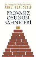 Provasiz Oyunun Sahneleri - Fuat Soylu, Ahmet