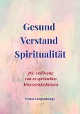 Gesund Verstand Spiritualität