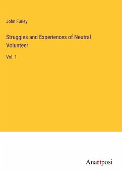 Struggles and Experiences of Neutral Volunteer - Furley, John