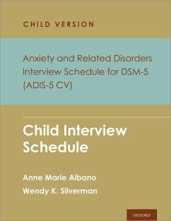 Anxiety and Related Disorders Interview Schedule for DSM-5, Child and Parent Version - Albano, Anne Marie; Silverman, Wendy K.