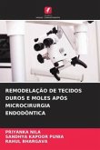 REMODELAÇÃO DE TECIDOS DUROS E MOLES APÓS MICROCIRURGIA ENDODÔNTICA
