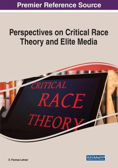 Perspectives on Critical Race Theory and Elite Media - Lehner, E. Thomas