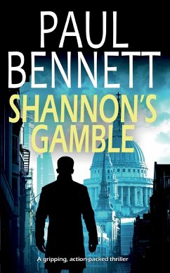 SHANNON'S GAMBLE a gripping, action-packed thriller - Bennett, Paul