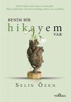 Benim Bir Hikayem Var - Özen, Selin