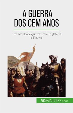 A Guerra dos Cem Anos (eBook, ePUB) - Fauré, Marie