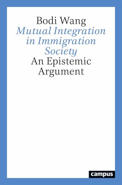 Mutual Integration in Immigration Society (eBook, PDF) - Wang, Bodi