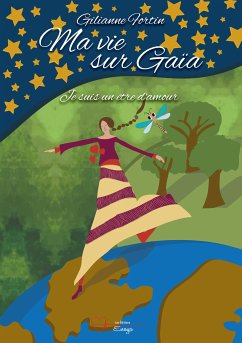 Ma vie sur GaÏa (eBook, ePUB) - Fortin, Gilianne