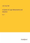 A System of Logic Ratiocinative and Inductive