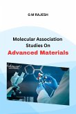 Molecular Association Studies On Advanced Materials