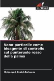 Nano-particelle come bioagente di controllo sul punteruolo rosso della palma