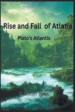 The Rise and Fall of Atlatia - Todd, D. Baxter