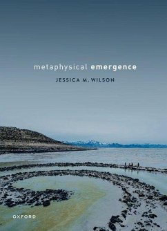 Metaphysical Emergence - Wilson, Jessica M. (Professor of Philosophy, University of Toronto)