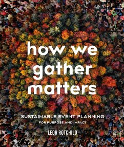 How We Gather Matters - Rotchild, Leor