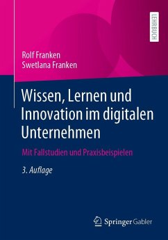 Wissen, Lernen und Innovation im digitalen Unternehmen (eBook, PDF) - Franken, Rolf; Franken, Swetlana