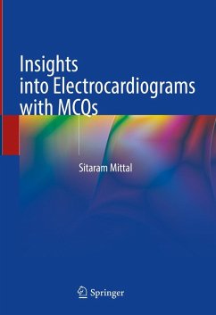 Insights into Electrocardiograms with MCQs (eBook, PDF) - Mittal, Sitaram