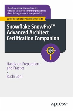 Snowflake SnowPro™ Advanced Architect Certification Companion (eBook, PDF) - Soni, Ruchi