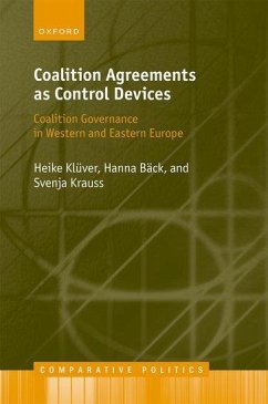 Coalition Agreements as Control Devices - Kluver, Heike (Professor of Comparative Political Behaviour, Profess; Back, Hanna (Professor of Political Science, Professor of Political ; Krauss, Svenja (Postdoctoral Researcher, Department of Government, P