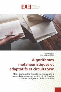 Algorithmes métaheuristiques et adaptatifs et circuits SIW - HRIZI, Hafedh;Sboui, Noureddine