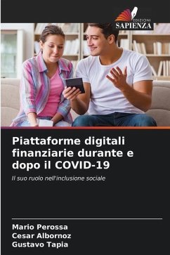 Piattaforme digitali finanziarie durante e dopo il COVID-19 - Perossa, Mario;Albornoz, Cesar;Tapia, Gustavo