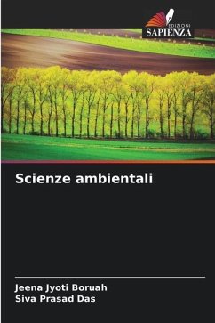 Scienze ambientali - Boruah, Jeena Jyoti;Das, Siva Prasad