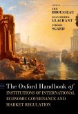 The Oxford Handbook of Institutions of International Economic Governance