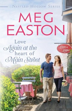 Love Again at the Heart of Main Street - Easton, Meg