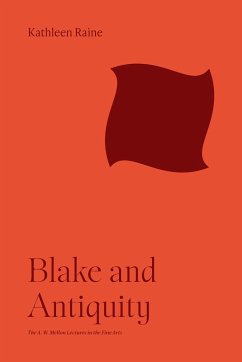 Blake and Antiquity - Raine, Kathleen