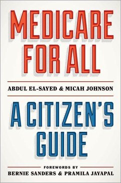 Medicare for All - El-Sayed, Abdul (Former Health Director, Former Health Director, Cit; Johnson, Micah (Resident Physician, Resident Physician, Brigham and