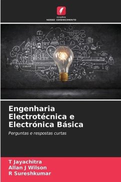 Engenharia Electrotécnica e Electrónica Básica - Jayachitra, T;J Wilson, Allan;Sureshkumar, R