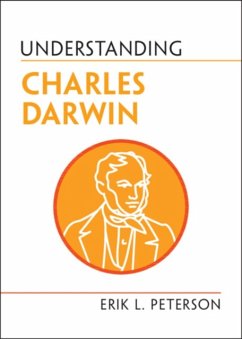 Understanding Charles Darwin - Peterson, Erik L. (University of Alabama)