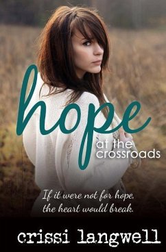 Hope at the Crossroads - Langwell, Crissi