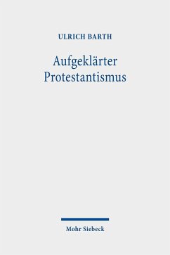 Aufgeklärter Protestantismus (eBook, PDF) - Barth, Ulrich