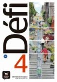Defi 4 : Livre de l'eleve + audio MP3. B2 Defi 4 : Livre de l'eleve + audio MP3. B2