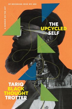 The Upcycled Self - Trotter, Tariq