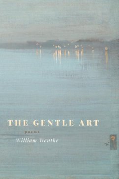 Gentle Art - Wenthe, William