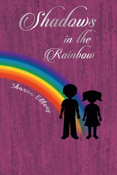 Shadows in the Rainbow - Ellery, Sharon