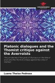 Platonic dialogues and the Thomist critique against the Averroists