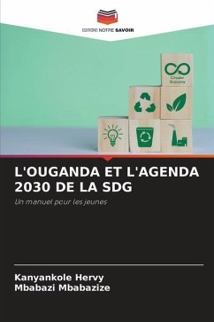 L'OUGANDA ET L'AGENDA 2030 DE LA SDG - Hervy, Kanyankole;Mbabazize, Mbabazi