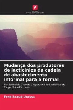Mudança dos produtores de lacticínios da cadeia de abastecimento informal para a formal - Urassa, Fred Exaud