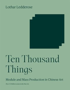Ten Thousand Things - Ledderose, Lothar