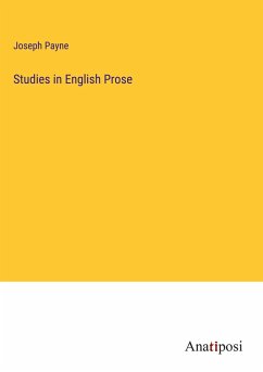 Studies in English Prose - Payne, Joseph