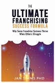 The Ultimate Franchising Success Formula