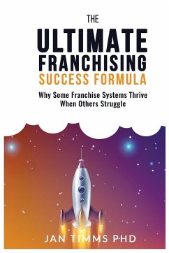 The Ultimate Franchising Success Formula - Timms, Jan