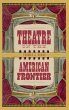 Theatre on the American Frontier - Bild 1