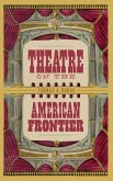 Theatre on the American Frontier