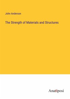 The Strength of Materials and Structures - Anderson, John