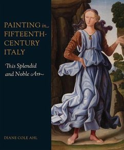 Painting in Fifteenth-Century Italy - Ahl, Diane Cole