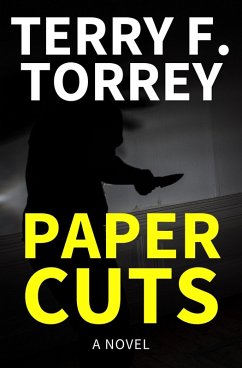 Paper Cuts: A Novel (eBook, ePUB) - Torrey, Terry F.
